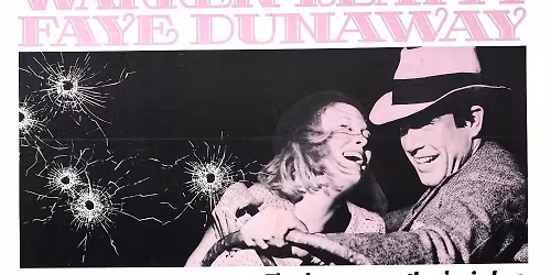 Classics Night: Bonnie & Clyde (1967)