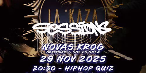 La Kaza Sessions #3 at Nova\u2019s Krog