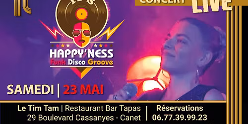 CONCERT avec **HAPPY NESS** au TIM TAM