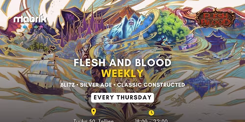 Flesh and Blood: Weekly