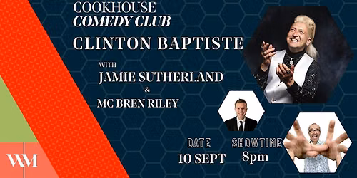 Cookhouse Comedy Club featuring Clinton Baptiste