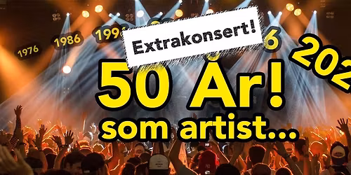 50 \u00e5r som artist!