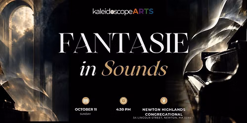 Fantasie in Sounds - Kaleidoscope Arts Concert Series '26-'27