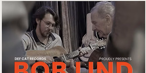 Bob Lind & Timothy LaRoque: Live at the Sample-McDougald House