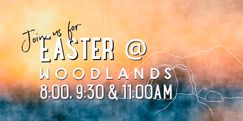 Easter @ Woodlands
