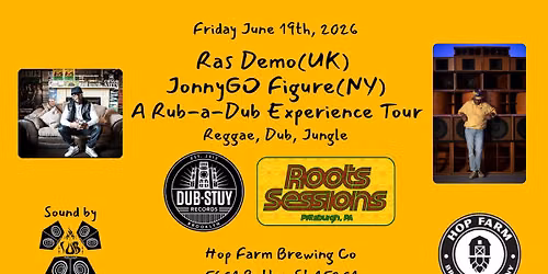 Roots Sessions & Dub-Stuy present JonnyGo Figure and Ras Demo, Rub-a-Dub Experience Tour