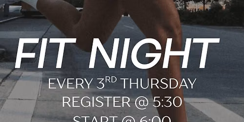 Fit Night: August