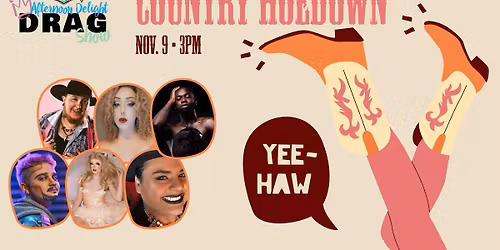 Afternoon Delight - Country Hoedown Drag Show