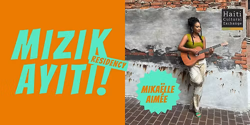 Mizik Ayiti! Residency | Mika\u00eblle Aim\u00e9e | Mar 5, 2026