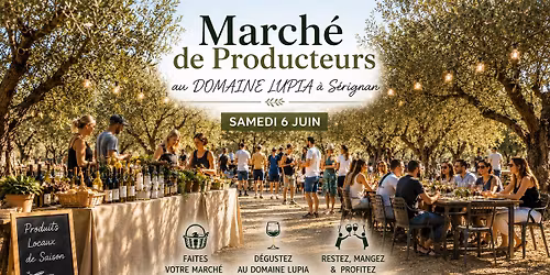March\u00e9 de Producteurs Au Domaine Lupia \u00e0 S\u00e9rignan Sauvian (H\u00e9rault)