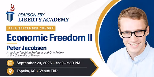 PELA August Cohort: Economic Freedom II