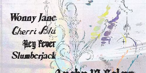 WONNY JANE \/ Cherri Blu \/ Hey Fever \/ Slumberjack @ Lucky 13 Saloon