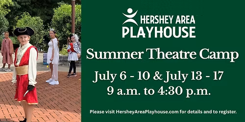 Hershey Area Playhouse Summer Theatre Camp