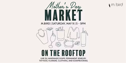 Mothers Day Market at M. Bird