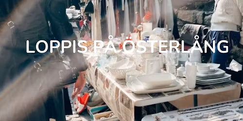 Loppis p\u00e5 \u00d6sterl\u00e5ng