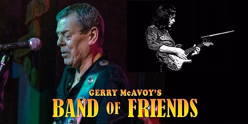 GERRY McAVOY'S BAND OF FRIENDS