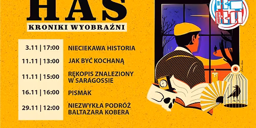 HAS. KRONIKI WYOBRA\u0179NI w Kinie KIKA