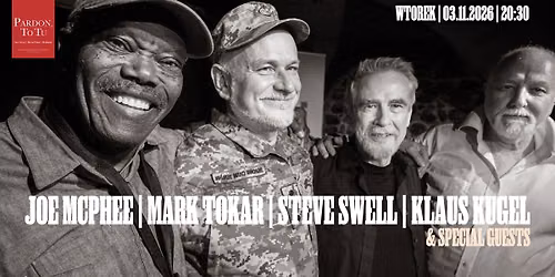 Joe McPhee | Steve Swell | Mark Tokar | Klaus Kugel + Special Guests w Pardon, To Tu | 03.11.2026