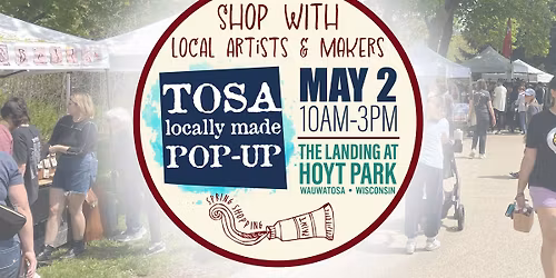 TOSA Locally Made Spring Pop-Up May 2, 2026