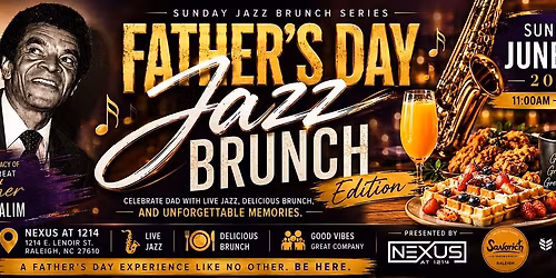 Nexus Presents: The Sunday Jazz Brunch Series- Father's Day Edition