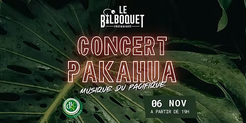 PAKAHUA en CONCERT au Bilboquet Plage !