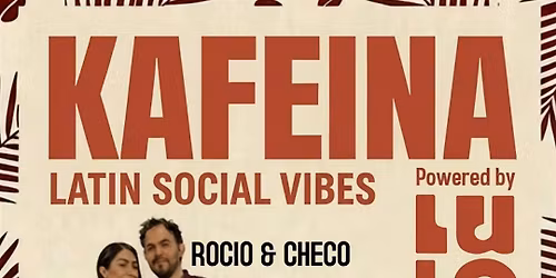 KAFEINA \u2013 Latin Party at Caf\u00e9 LULO