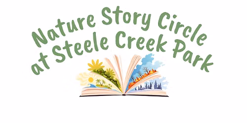 Nature Story Circle at Steele Creek Park