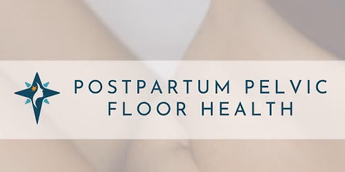 Postpartum Pelvic Floor Class