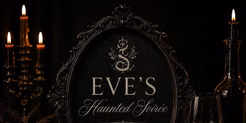 Eve's Haunted Soiree