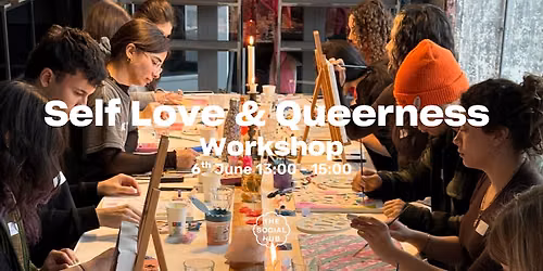 Self Love & Queerness - Workshop