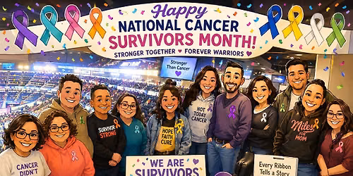 NATIONAL CANCER SURVIVORS MONTH CELEBRATION!! 