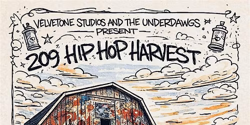 Velvetone Studios and The Underdawgs present : 209 Hip Hop Harvest