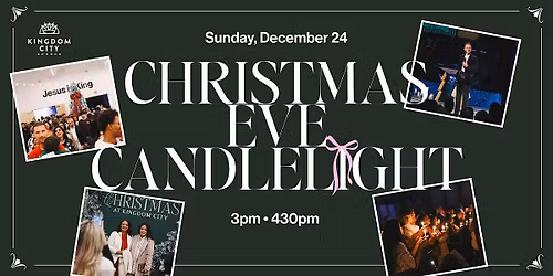 Christmas Eve Candlelight at Kingdom City: O Holy Night