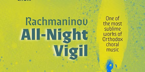 Rachmaninov's All-Night Vigil (Edinburgh)