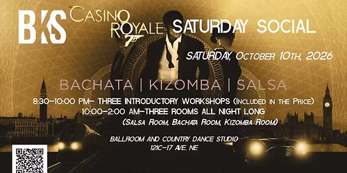 BKS (Bachata Kizomba Salsa) Casino Royal Party (007)