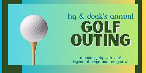 2026 HQ\/Deak's Annual Golf Outing