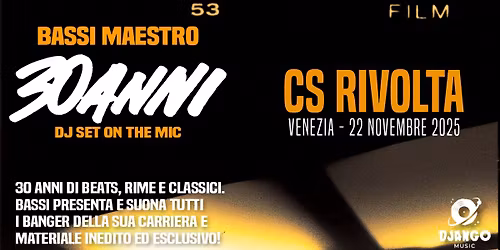 BASSI MAESTRO in tour - 30 ANNI @ CS RIVOLTA