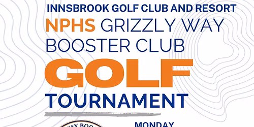 NPHS Grizzly Way Booster Club Golf Tournament