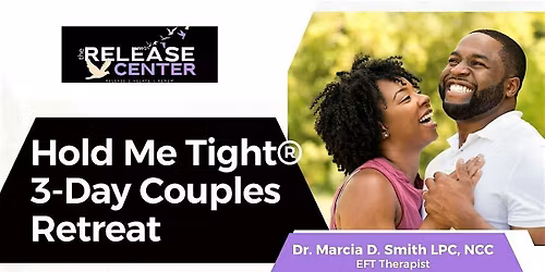 Hold Me Tight\u00ae 3-Day Couples Retreat