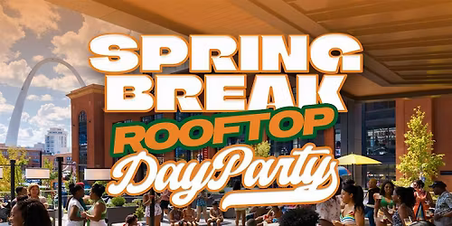 Spring Break Rooftop Day Party