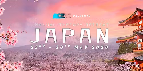 ACE Manual Therapy Retreat 2026: JAPAN