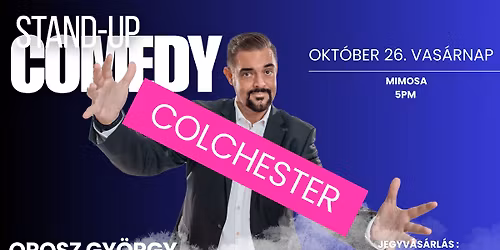 Orosz Gy\u00f6rgy Stand-up Est \u2013 Colchester