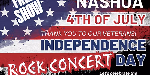Nashua 4th of July Rock Show!