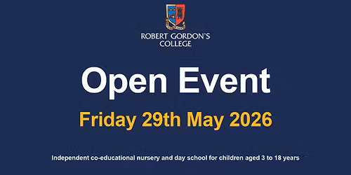Open Event: May 2026 | Robert Gordon's College
