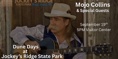 Friends of Jockey's Ridge Presents: An Evening with Mojo Collins & Special Guests 