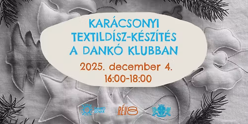 Kar\u00e1csonyi textild\u00edsz-k\u00e9sz\u00edt\u00e9s a Dank\u00f3 klubban
