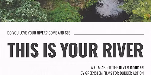 This Is Your River Screening and Nature On Our Waterways Photo Exhibition.