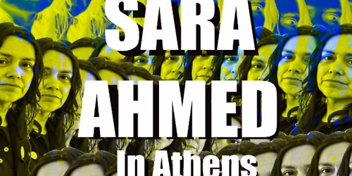 Sara Ahmed in Athens