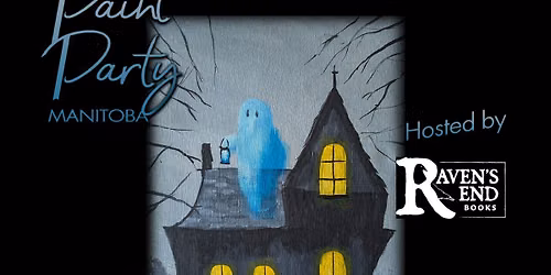 Ghostly House Paint Night at Raven's End Books