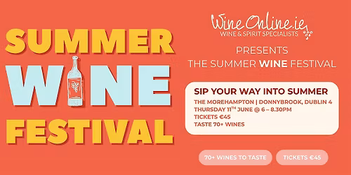 WineOnline.ie presents The Summer Wine Festival
